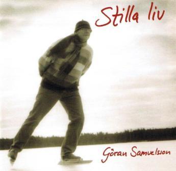 Stilla Liv - Göran Samuelsson