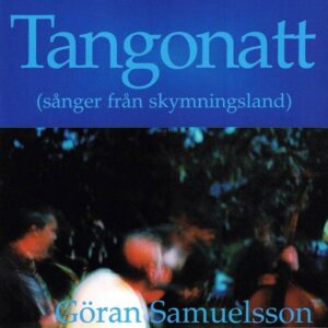 Tangonatt - Göran Samuelsson